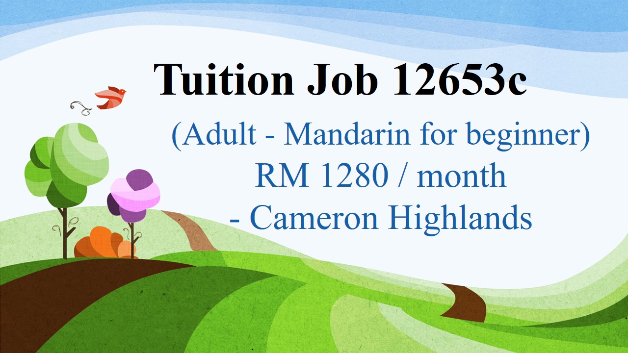 Tuition Job 12653c (Adult - Mandarin for beginner) RM 1280 ...