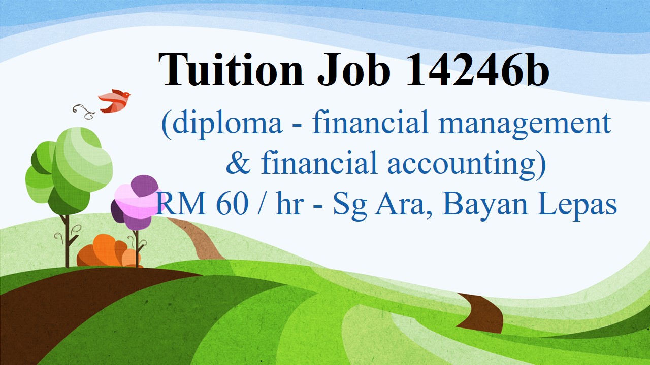 Tuition Job 14246b (diploma financial management & financial